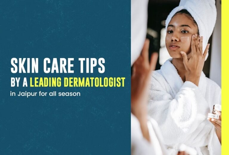 Skin-Care-Tips-Dermatologist-In-Jaipur